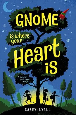 E-Book (epub) Gnome Is Where Your Heart Is von Casey Lyall