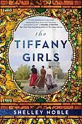 E-Book (epub) The Tiffany Girls von Shelley Noble