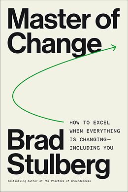 Livre Relié Master of Change de Brad Stulberg