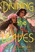 E-Book (epub) Divining the Leaves von Shveta Thakrar