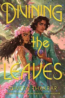E-Book (epub) Divining the Leaves von Shveta Thakrar