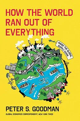 E-Book (epub) How the World Ran Out of Everything von Peter S. Goodman