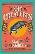 E-Book (epub) Shy Creatures von Clare Chambers