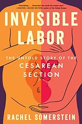 Couverture cartonnée Invisible Labor de Rachel Somerstein