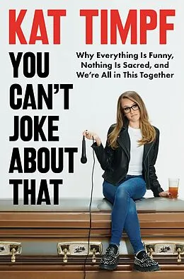 E-Book (epub) You Can't Joke About That von Kat Timpf
