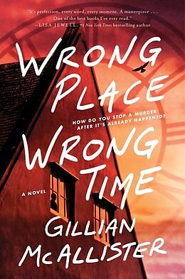 Couverture cartonnée Wrong Place Wrong Time de Gillian McAllister