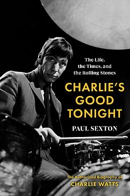 E-Book (epub) Charlie's Good Tonight von Paul Sexton