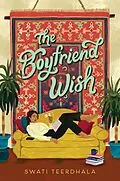 E-Book (epub) The Boyfriend Wish von Swati Teerdhala