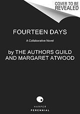 Kartonierter Einband Fourteen Days von The Authors Guild, Margaret Atwood, Douglas Preston