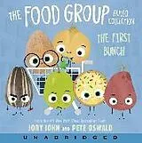 Audio The Food Group Audio Collection: The First Bunch von Jory John