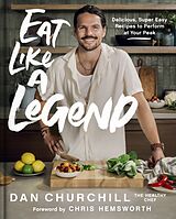 Livre Relié Eat Like a Legend de Dan Churchill