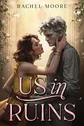 E-Book (epub) Us in Ruins von Rachel Moore
