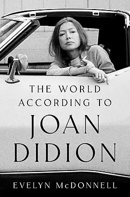 E-Book (epub) The World According to Joan Didion von Evelyn McDonnell