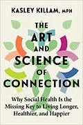 E-Book (epub) The Art and Science of Connection von Kasley Killam