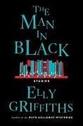 Livre Relié The Man in Black de Elly Griffiths