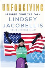 Livre Relié Unforgiving de Lindsey Jacobellis