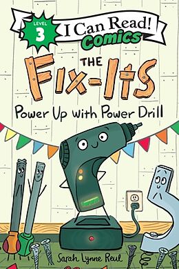 Couverture cartonnée The Fix-Its: Power Up with Power Drill de Sarah Lynne Reul
