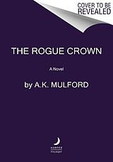 Livre Relié The Rogue Crown de A.K. Mulford