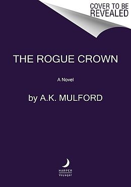 Livre Relié The Rogue Crown de A.K. Mulford