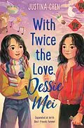 E-Book (epub) With Twice the Love, Dessie Mei von Justina Chen