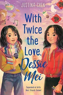 E-Book (epub) With Twice the Love, Dessie Mei von Justina Chen