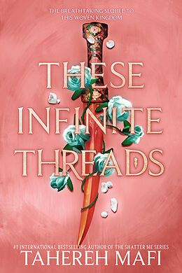 Couverture cartonnée These Infinite Threads de Tahereh Mafi