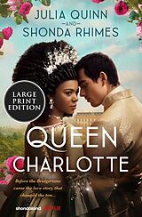 Couverture cartonnée Queen Charlotte de Julia Quinn, Shonda Rhimes