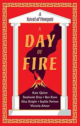 Kartonierter Einband A Day of Fire von Kate Quinn, Stephanie Dray, Ben Kane