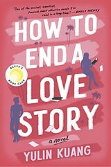 Kartonierter Einband How to End a Love Story von Yulin Kuang