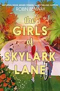 E-Book (epub) The Girls of Skylark Lane von Robin Benway