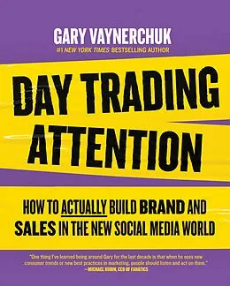 E-Book (epub) Day Trading Attention von Gary Vaynerchuk