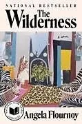 Kartonierter Einband The Wilderness von Angela Flournoy