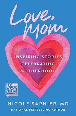 E-Book (epub) Love, Mom von Nicole Saphier