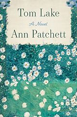Kartonierter Einband Tom Lake von Ann Patchett