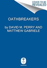 Livre Relié Oathbreakers de Matthew Gabriele, David M. Perry