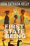 E-Book (epub) The First State of Being von Erin Entrada Kelly