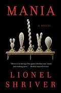 E-Book (epub) Mania von Lionel Shriver