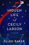E-Book (epub) The Hidden Life of Cecily Larson von Ellen Baker