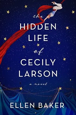 E-Book (epub) The Hidden Life of Cecily Larson von Ellen Baker