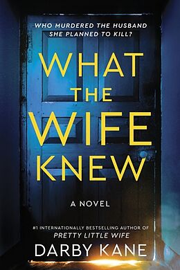 Livre Relié What the Wife Knew de Darby Kane