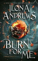 Kartonierter Einband Burn for Me von Ilona Andrews