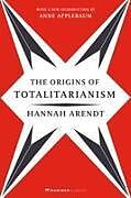 Kartonierter Einband The Origins of Totalitarianism von Hannah Arendt, Anne Applebaum