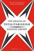 Kartonierter Einband The Origins of Totalitarianism von Hannah Arendt, Anne Applebaum