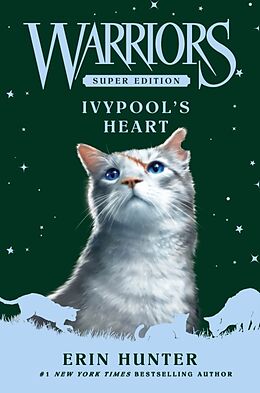 Fester Einband Warriors Super Edition: Ivypools Heart von Erin Hunter