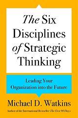 Livre Relié The Six Disciplines of Strategic Thinking de Michael D. Watkins