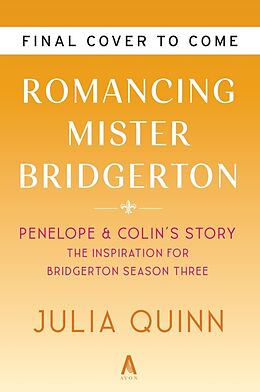 Kartonierter Einband Romancing Mister Bridgerton [TV Tie-in] von Julia Quinn