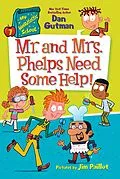 E-Book (epub) My Weirdtastic School #7: Mr. and Mrs. Phelps Need Some Help! von Dan Gutman