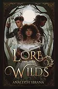 E-Book (epub) Lore of the Wilds von Analeigh Sbrana