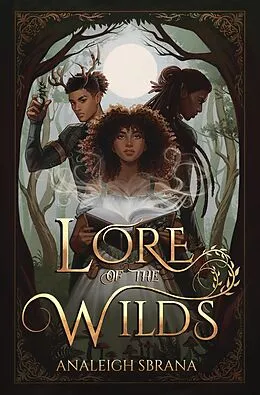 E-Book (epub) Lore of the Wilds von Analeigh Sbrana