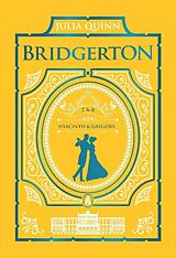 Fester Einband It's In His Kiss and On the Way to the Wedding: Bridgerton Collector's Edition von Julia Quinn